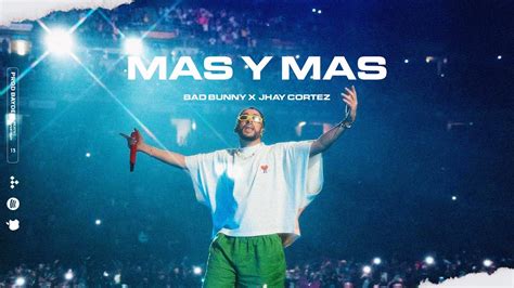 Free Bad Bunny X Jhay Cortez Type Beat Mas Y Mas Reggaeton Type