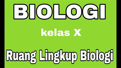 RUANG LINGKUP BIOLOGI PART 2 KELAS X YouTube