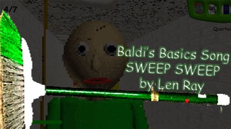 Baldis Basics Song Sweep Sweep By Len Ray Youtube