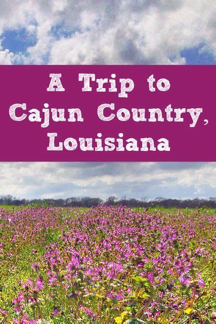 A Visit To Cajun Country Louisiana Ever In Transit Louisiana