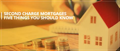 Second Charge Mortgages Five Things You Should Know Gps Finance