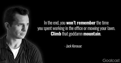18 Inspiring Jack Kerouac Quotes That Will Keep You On The