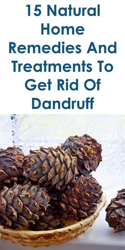 15 Quality Home Remedies To Get Rid Of Dandruff