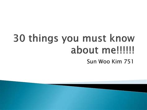 Ppt 30 Things You Must Know About Me Powerpoint Presentation