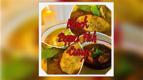 Black Pepper Fish Curry Seafood Lover Youtube