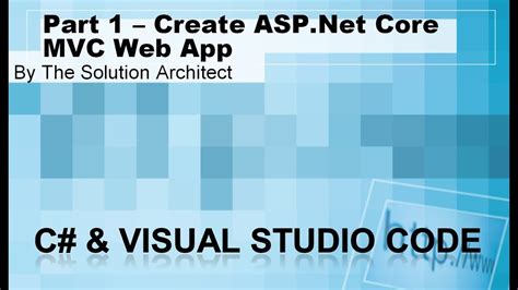 MVC Part 1 Create A ASP Net Core MVC Web Application Using Visual