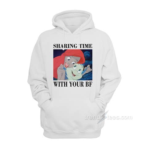 Sharing Time With Your Bf Hoodie