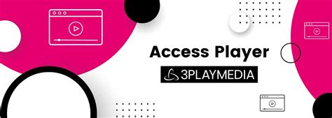 Introducing 3play Media S Access Player