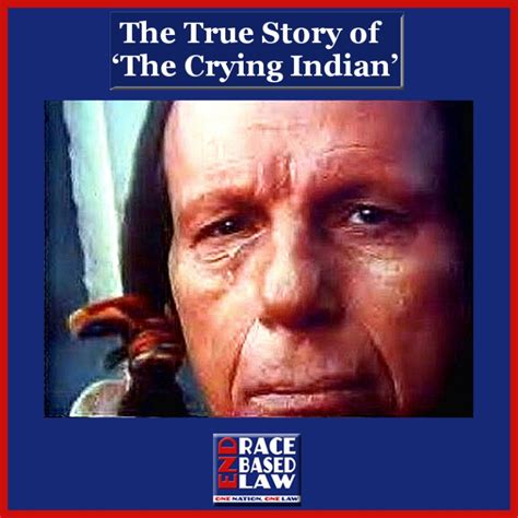The True Story Of ‘the Crying Indian End Race Based Law Daily News