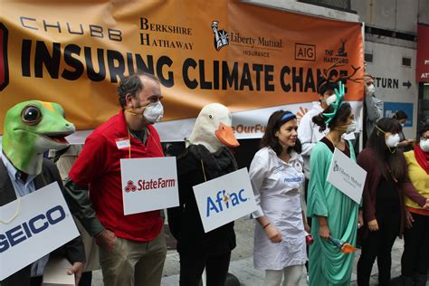 Insurance Mascots To Bosses Stop Insuring Climate Change Insure Our Future Us
