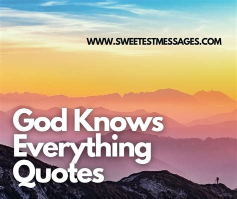 65 God Knows Everything Quotes Sweetest Messages