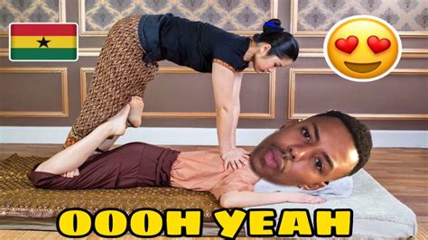 moaning very loud while getting a thai massage in ghana prank super funny youtube