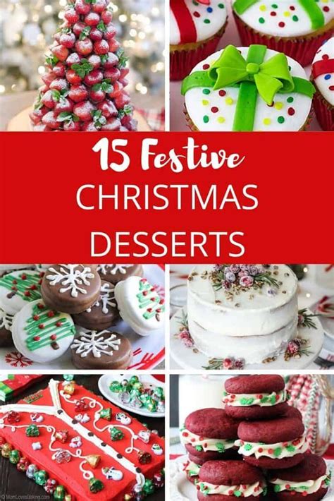 15 Festive Christmas Desserts Decadent Christmas Treats To Try This