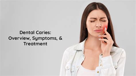 Dental Caries Their Signs Symptoms And Treatments