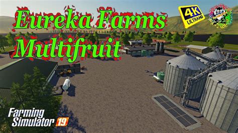 💖 Eureka Farms Multifruit Maplets Fly In 4k Resolution On Fs19 With