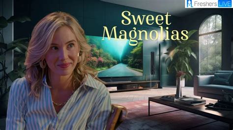 Who Plays Kathy On Sweet Magnolias Who Is Kathy On Sweet Magnolias