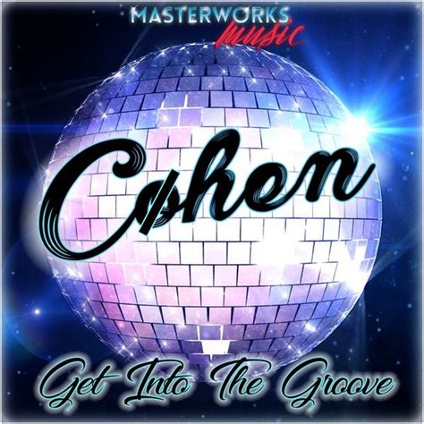 Cohen Get Into The Groove Masterworks Music Essential House