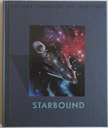 Starbound Voyage Through The Universe De Editors Of Time Life Books