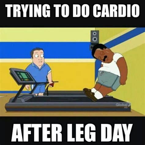 50 Hilarious After Leg Day Meme Gym Memes Funny Gym Humor Workout Humor