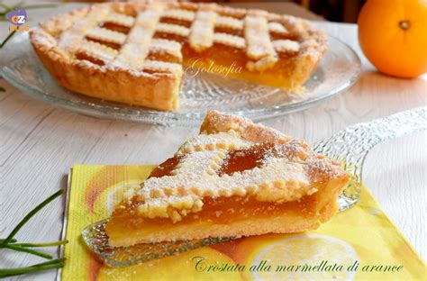 Crostata Alla Marmellata Di Arance Ricetta Buonissima