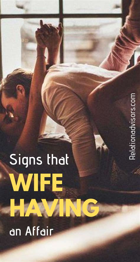 Signs Your Wife Is Having An Affair In 2020 Having An Affair Extra