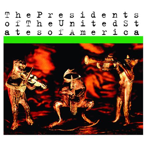 The Presidents Of The United States Of America Mejores Canciones