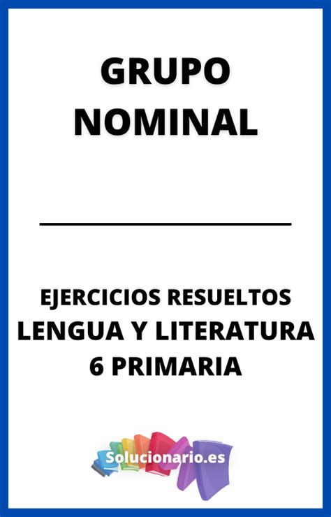 Soluciones Grupo Nominal 6 Primaria Lengua 2023 2024 Pdf