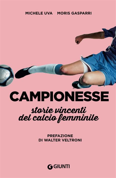 tredici libri sul calcio femminile da leggere e regalare a natale l football