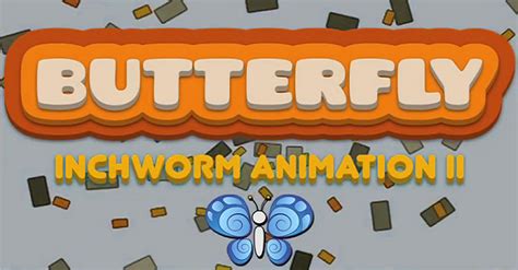 Butterfly Inchworm Animation Ii Details And Trailer Out Next Week In