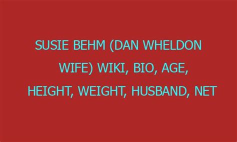 Susie Behm Dan Wheldon Wife Wiki Bio Age Height Weight Husband