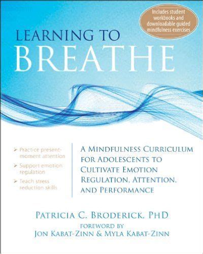 Learning To Breathe A Mindfulness Curriculum For Adolescents To