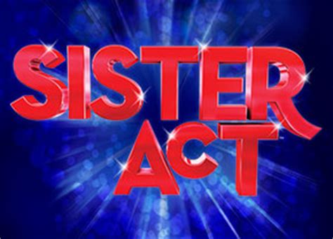 ⭐️your ticket provider will contact you directly to either move your tickets to the new rescheduled dates, or to arrange a refund. SISTER ACT | Musicals | Josef Weinberger