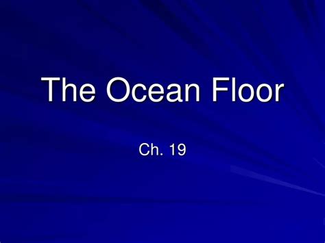 Ppt The Ocean Floor Powerpoint Presentation Free Download Id9169167