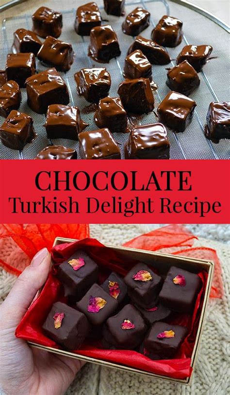 Dark Chocolate Turkish Delight Recipe Homemade Candies Sweet Tooth