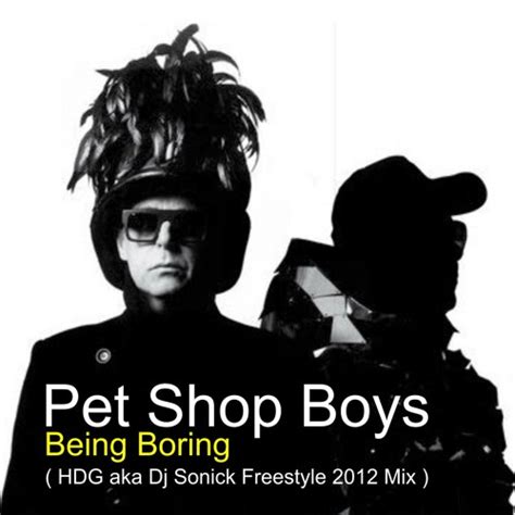 Music video by pet shop boys performing being boring (2003 digital remaster). Pet Shop Boys - Being Boring ( HDG aka Dj Sonick Freestyle ...