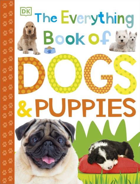 The Everything Book Of Dogs And Puppies Dk Us