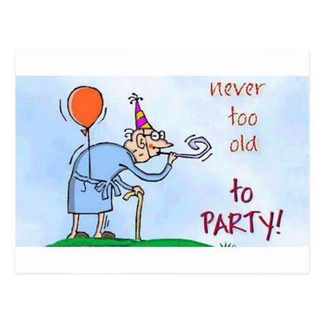Never Too Old To Party Postcard Dad Birthday Card