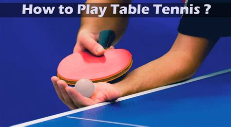 Table Tennis Rules Skills Techniques Of Table Tennis Ping Pong Tips