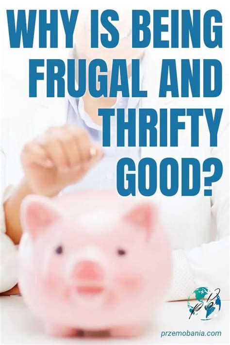 Why Is Being Frugal And Thrifty Good