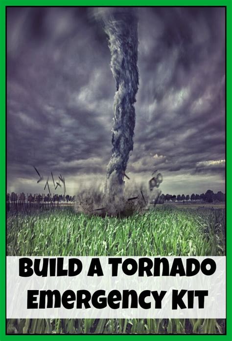 Build A Tornado Emergency Kit Moms Need To Know