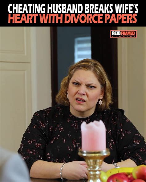 Cheating Husband Breaks Wifes Heart With Divorce Papers Husband Her Husband Is Cheating On