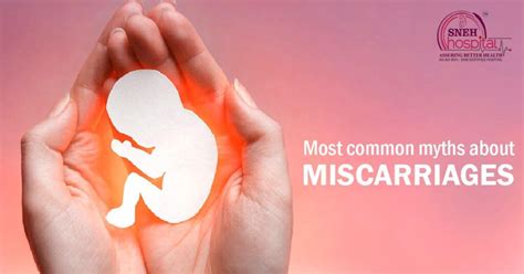 Most Common Myths About Miscarriages Sneh Hospital