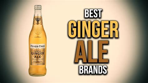 Top 5 Best Ginger Ale Brands Youtube
