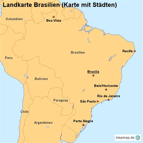 Brasilien liegt in südamerika und ist das fünftgrößte land der welt. StepMap - Landkarte Brasilien (Karte mit Städten ...