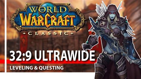Wow Classic Questing And Leveling On 329 Ultrawide 3840x1080 Youtube