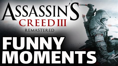 Assassin S Creed Funny Moments And Glitches Remastered Youtube
