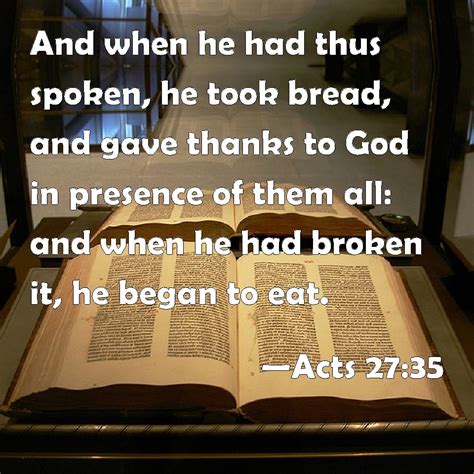 Acts 2735 And When He Had Thus Spoken He Took Bread And Gave Thanks