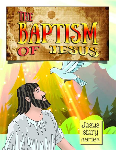 The Baptism Of Jesus Jesus Story Series 1 By Preacher Boy Goodreads