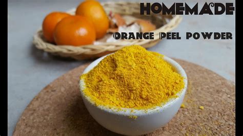 How To Make Orange Peel Powder At Homeorange Peel Facemasks For All