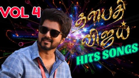 Thalapathy Vijay Hits Vijay Super Hits Songs Tamil Volume 4 Youtube